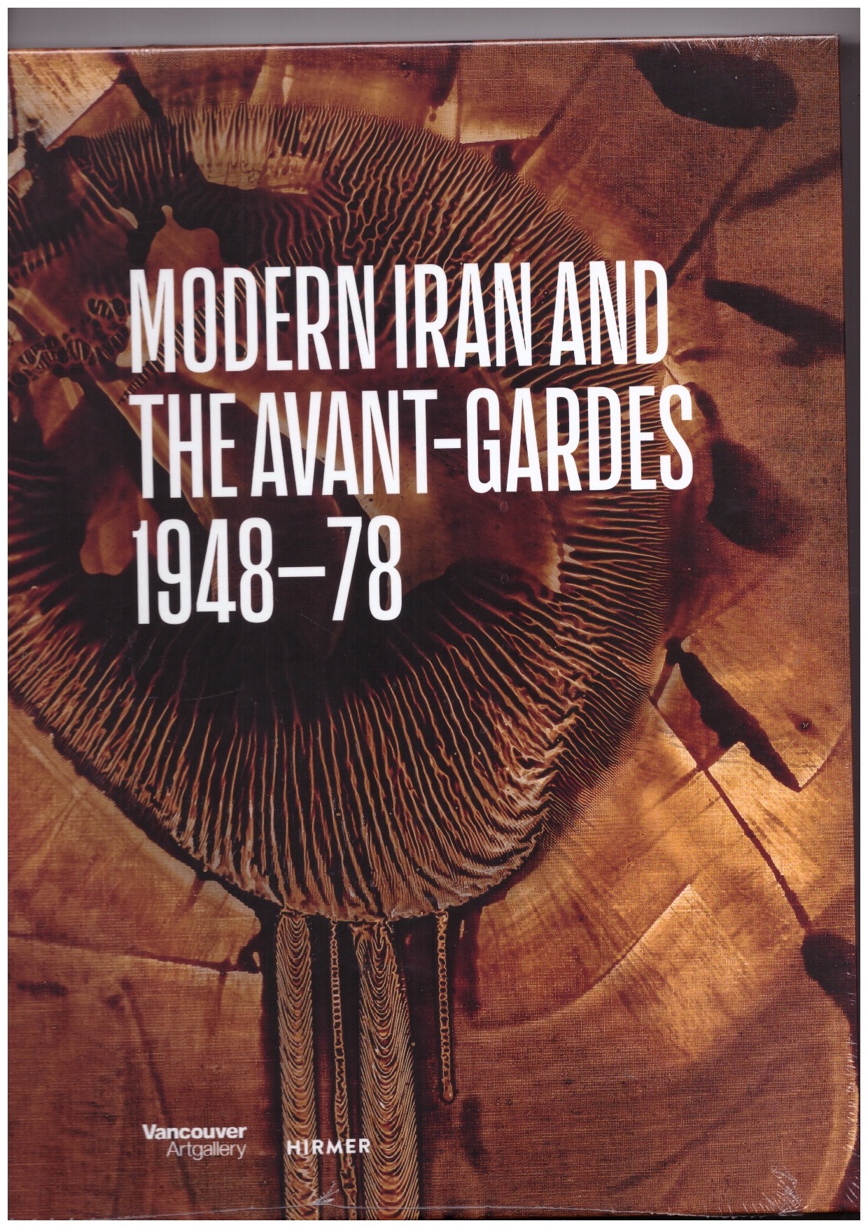 HAGHIGHI, Pantea (ed.) - Modern Iran and the Avant-Gardes, 1948–78
